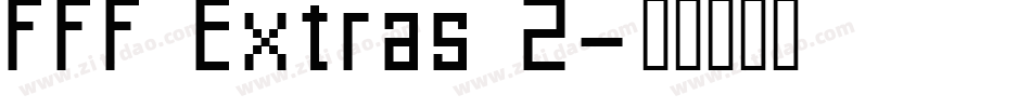 FFF Extras 2字体转换